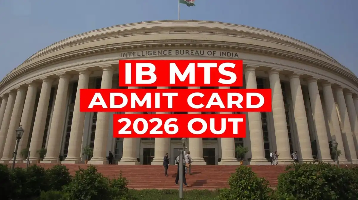 IB MTS Admit Card 2026 Released